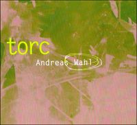 Andreas Wahl - Torc